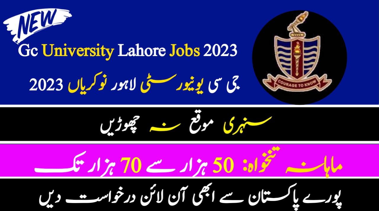 Gc University Lahore Jobs 2023